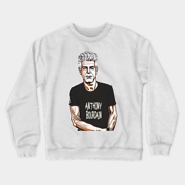 Anthony Bourdain chef Crewneck Sweatshirt by Christyn Evans